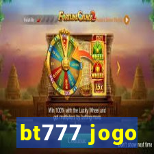 bt777 jogo